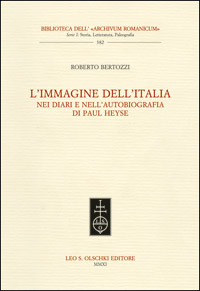 L’immagine dell’Italia nei diari e nell’autobiografia di Paul Heyse
